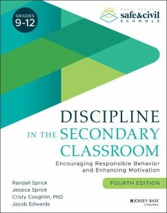 Discipline in the Secondary Classroom - Sprick, Randall S.; Sprick, Jessica; Coughlin, Cristy