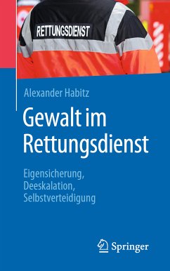 Gewalt im Rettungsdienst (eBook, PDF) - Habitz, Alexander