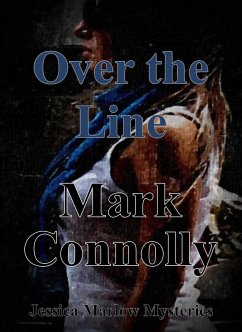 Over The Line (Jessica Marlow Mysteries, #1) (eBook, ePUB) - Connolly, Mark