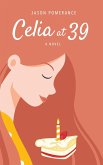 Celia at 39 (eBook, ePUB)