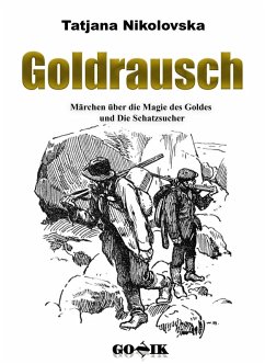 Goldrausch (eBook, ePUB) - Nikolovska, Tatjana