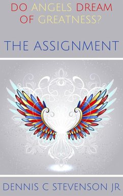 Cover The Assignment (Do Angels Dream of Greatness?) (eBook, ePUB)