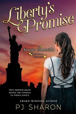 Liberty's Promise (Savage Cinderella Novella Series, #5) (eBook, ePUB) - Sharon, Pj