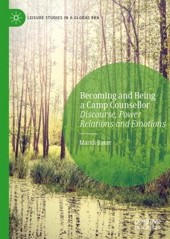 Becoming and Being a Camp Counsellor (eBook, PDF) - Baker, Mandi