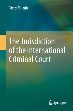 The Jurisdiction of the International Criminal Court (eBook, PDF) - Tsilonis, Victor