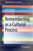 Remembering as a Cultural Process (eBook, PDF)
