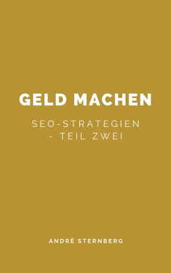 Geld machen… (eBook, ePUB) - Sternberg, Andre