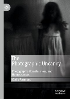 The Photographic Uncanny (eBook, PDF) - Raymond, Claire
