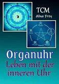 Organuhr - Leben mit der inneren Uhr (eBook, ePUB)