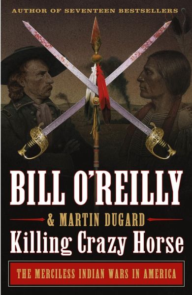 Killing Crazy Horse (eBook, ePUB) Killing Crazy Horse (eBook, ePUB)