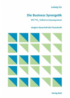 Die Business Synergetik BeComE® Selbstwertmanagement (eBook, ePUB)