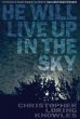 He Will Live Up in the Sky (eBook, ePUB) - Bild 1