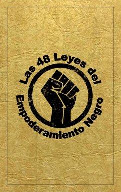 Las 48 Leyes Del Empoderamiento Negro (eBook, ePUB) - Fortson, Dante