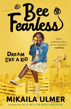 Bee Fearless: Dream Like a Kid (eBook, ePUB) - Ulmer, Mikaila