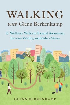 Walking with Glenn Berkenkamp (eBook, ePUB) - Berkenkamp, Glenn