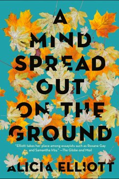 A Mind Spread Out on the Ground (eBook, ePUB) - Elliott, Alicia