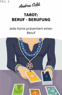 Tarot: Berufe - Berufung - Celik, Andrea