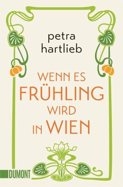 Wenn es Frühling wird in Wien - Hartlieb, Petra