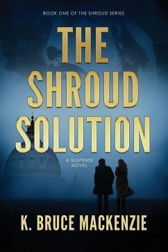 The Shroud Solution - Mackenzie, K. Bruce