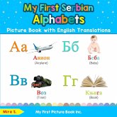 My First Serbian Alphabets Picture Book with English Translations My First Serbian Alphabets Picture Book with English Translations