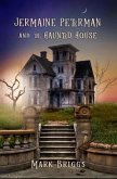 Jermaine Peterman and the Haunted House (eBook, ePUB)