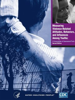 Measuring Violence-Related Attitudes, Behaviors, and Influences Among Youths - Control and Prevention, Centers for Dise