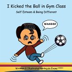 I Kicked the Ball in Gym Class
