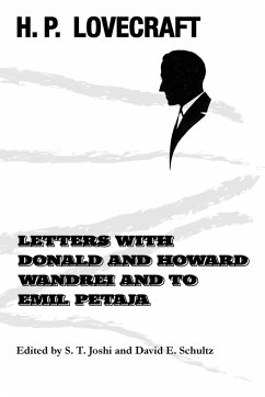 Letters with Donald and Howard Wandrei and to Emil Petaja - Lovecraft, H. P.