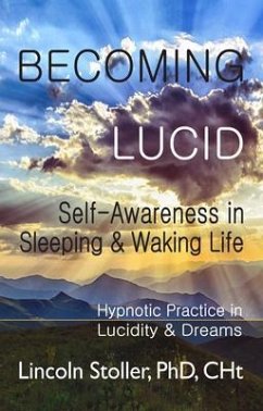 Cover Becoming Lucid: Self-Awareness in Sleeping & Waking Life (eBook, ePUB)
