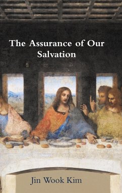 The Assurance of Our Salvation - Kim, Jin Wook