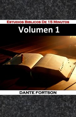 Estudios Biblicos De 15 Minutos: Volumen 1 (eBook, ePUB) - Fortson, Dante