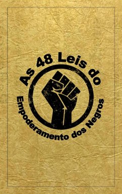 As 48 Leis Do Empoderamento Negro (eBook, ePUB) - Fortson, Dante