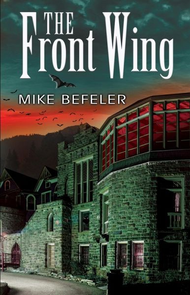 The Front Wing (A Harold and Bella Paranormal Mystery, #2) (eBook, ePUB) The Front Wing (A Harold and Bella Paranormal Mystery, #2) (eBook, ePUB)