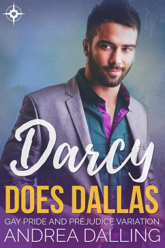 Cover Darcy Does Dallas: Gay Pride and Prejudice Variation (Poor Little Billionaires, #3) (eBook, ePUB)