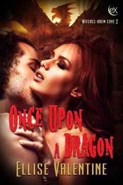 Once Upon A Dragon (Witches-Brew Cove, #2) (eBook, ePUB) - Valentine, Ellise