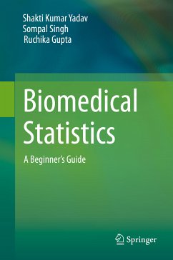 Biomedical Statistics (eBook, PDF) - Yadav, Shakti Kumar; Singh, Sompal; Gupta, Ruchika