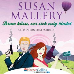 Drum küsse, wer sich ewig bindet / Fool's Gold Bd.10 (MP3-Download) - Mallery, Susan