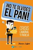 ¡No te olvides el pan! (eBook, ePUB) ¡No te olvides el pan! (eBook, ePUB)