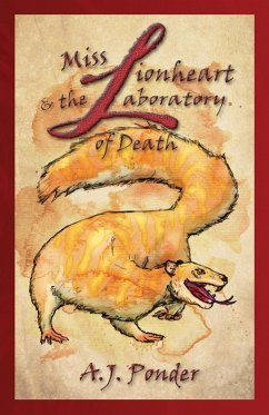 Cover Miss Lionheart and the Laboratory of Death (The Mutant Menagerie, #1) (eBook, ePUB)