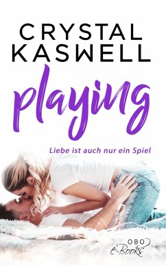 Playing / Inked Hearts Bd.2 (eBook, ePUB) - Kaswell, Crystal