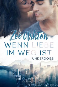 Wenn Liebe im Weg ist (eBook, ePUB) - Ashton, Zoe