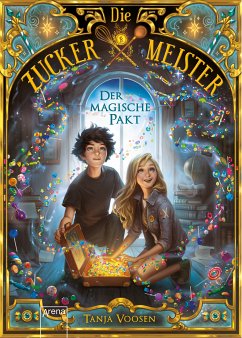 Der magische Pakt / Die Zuckermeister Bd.1 (eBook, ePUB) - Voosen, Tanja