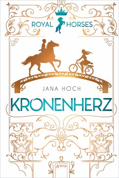 Kronenherz / Royal Horses Bd.1 (eBook, ePUB) - Hoch, Jana