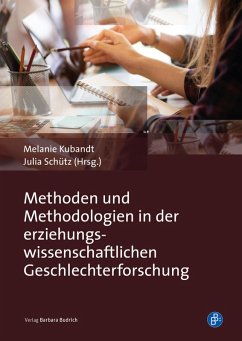 Methoden und Methodologien in der erziehungswissenschaftlichen Geschlechterforschung (eBook, PDF)