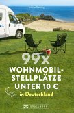99 x Wohnmobilstellplätze unter 10 EUR in Deutschland. (eBook, ePUB)
