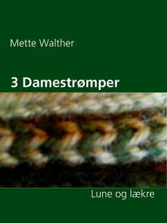 3 Damestrømper (eBook, ePUB) - Walther, Mette