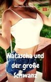 Natascha und der große Schwanz (eBook, ePUB)