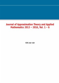 Journal of Approximation Theory and Applied Mathematics 2013 - 2016, Vol. 1 - 6 (eBook, ePUB)