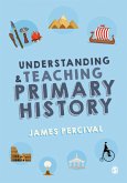 Understanding and Teaching Primary History (eBook, ePUB)