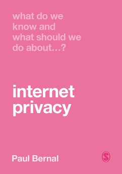 What Do We Know and What Should We Do About Internet Privacy? (eBook, PDF) - Bernal, Paul